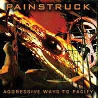 Painstruck : Aggressive Ways to Pacify